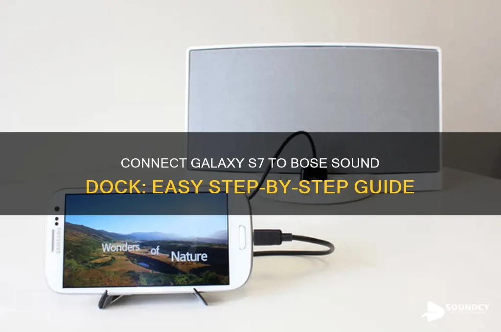 how to connect galaxy s7 to bose sound dock