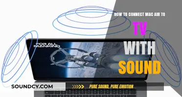 Connect Your Mac Air to TV with Sound: Easy Guide