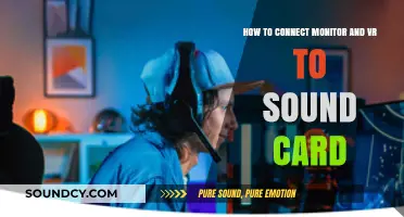 Connect Monitor & VR to Sound Card: A Step-by-Step Guide