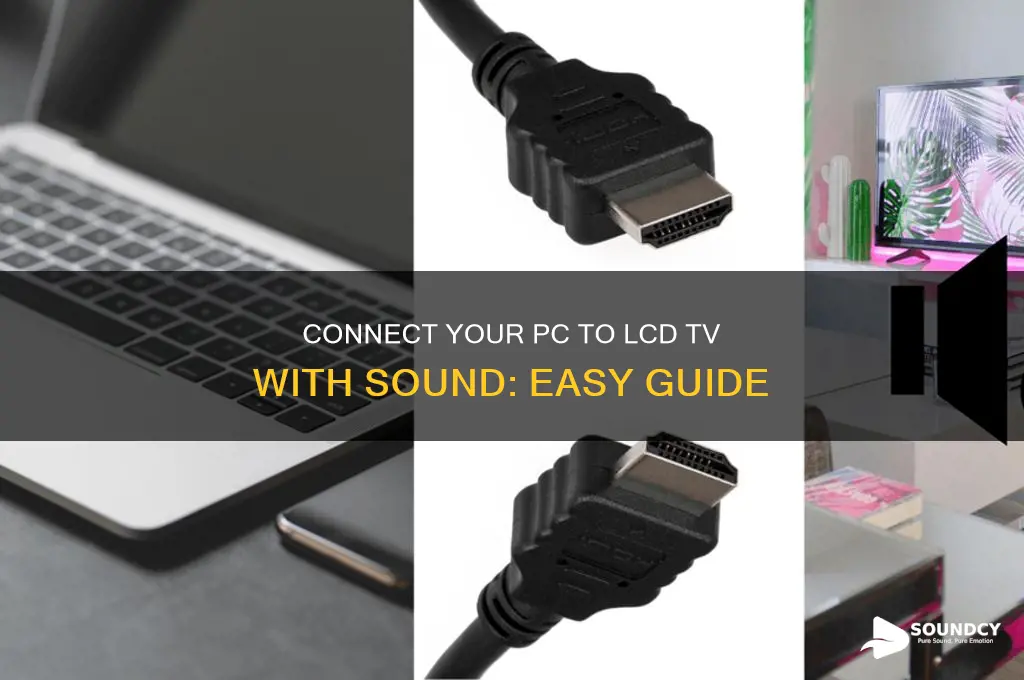 how to connect pc to lcd tv with sound