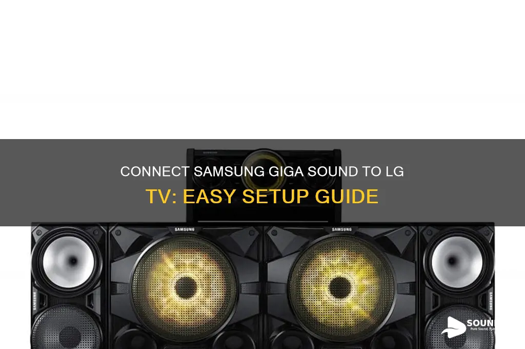how to connect samsung giga sound to lg tv
