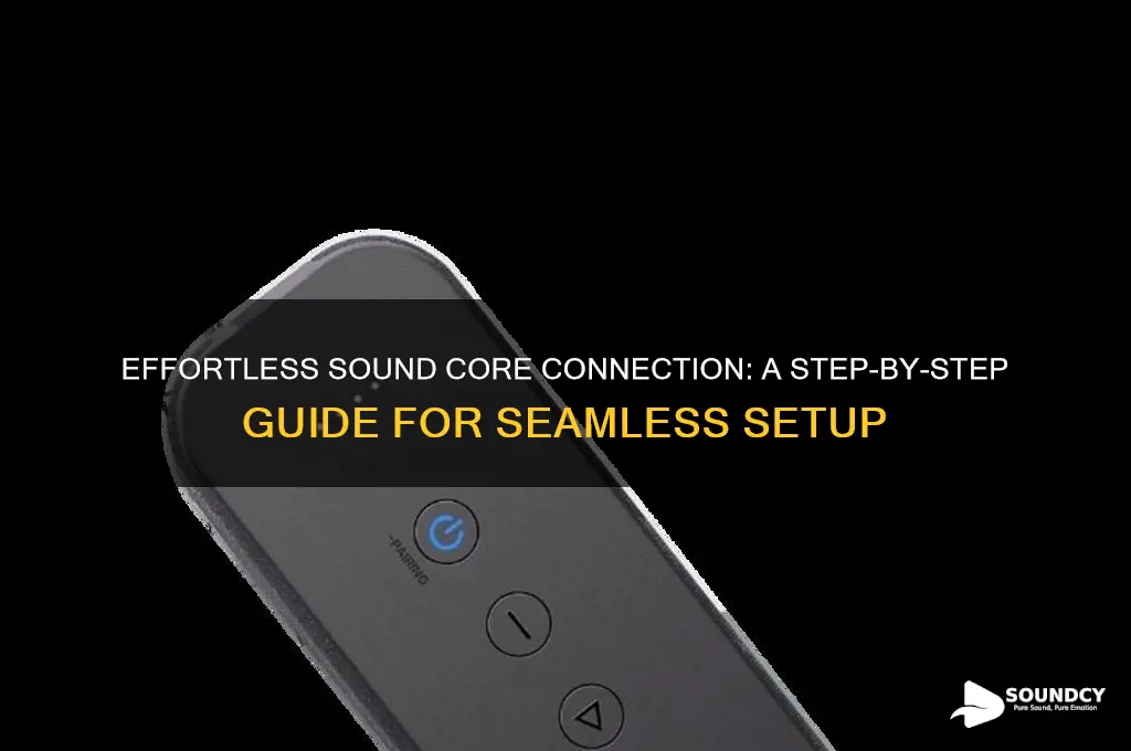 how to connect sound core