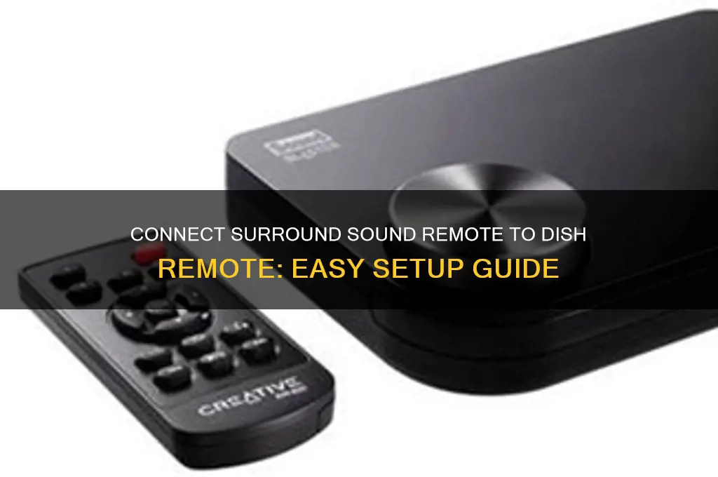 how to connect surrojnd sound remote to dish remote