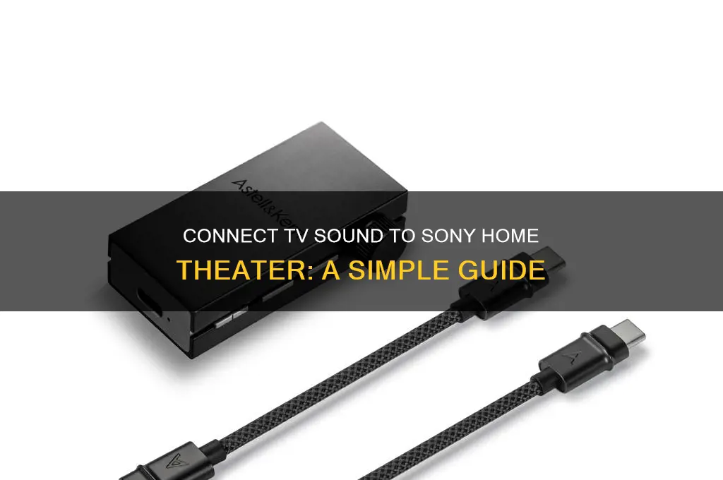 how to connect tv sound to sony home theater