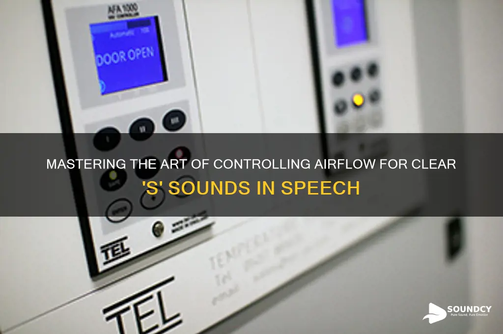how to control airflow strength in s sound speech