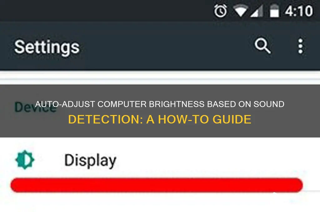 how to control brightness on computer on detecting sound