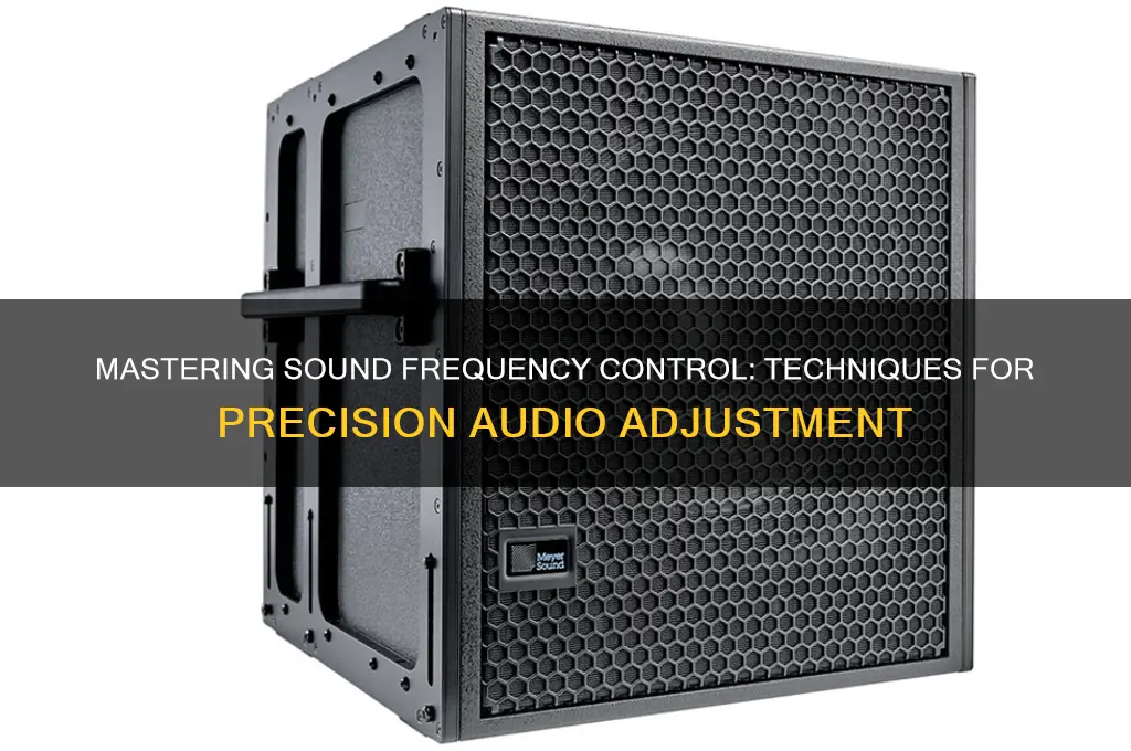 how to control sound frequency