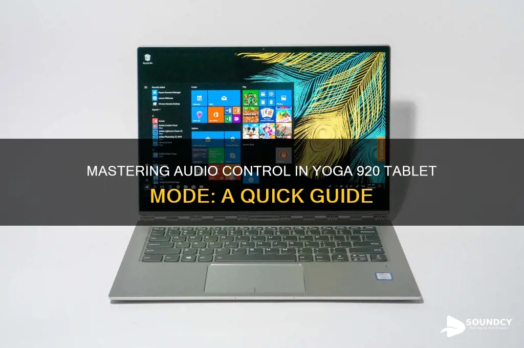 how to control sound in tablet mode yoga 920