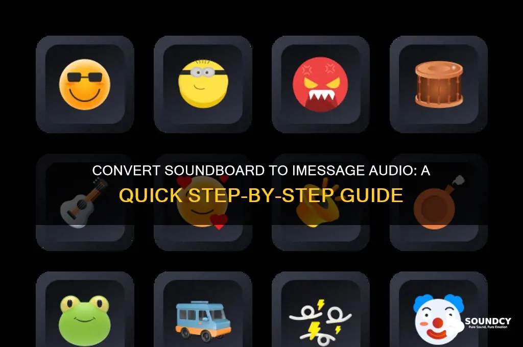 how to convert a soundboard to sound on imessage