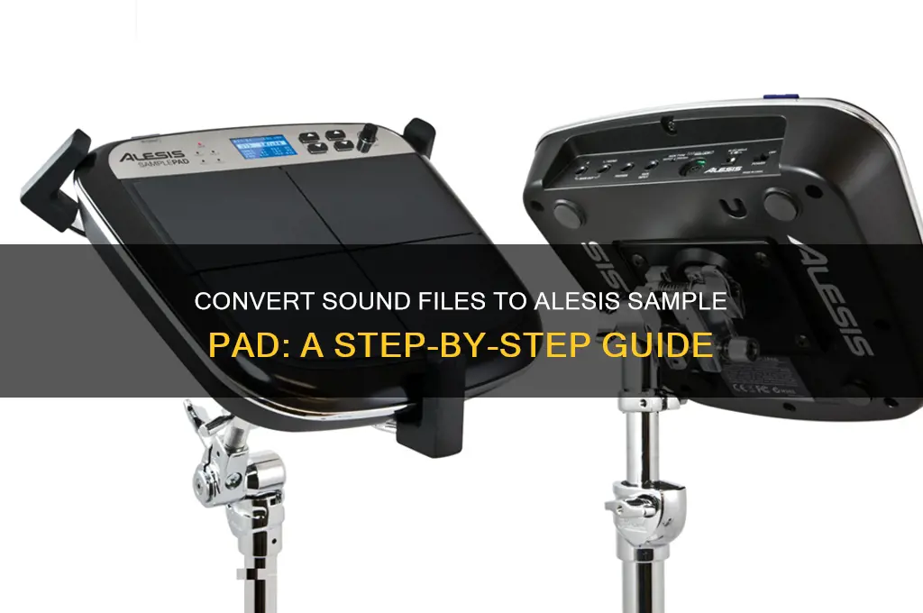 how to convert sound files to alesis sample pad