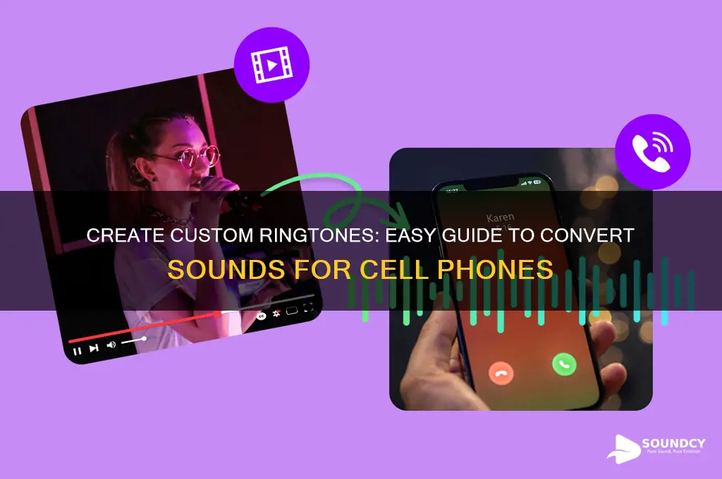 how to convert sounds to ringtones for cell phones