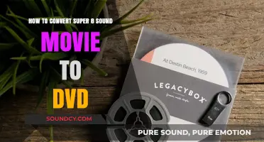 Convert Super 8 Sound Movies to DVD: A Step-by-Step Guide