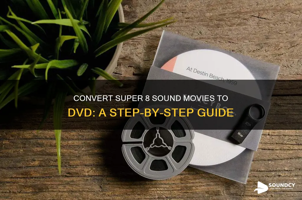 how to convert super 8 sound movie to dvd
