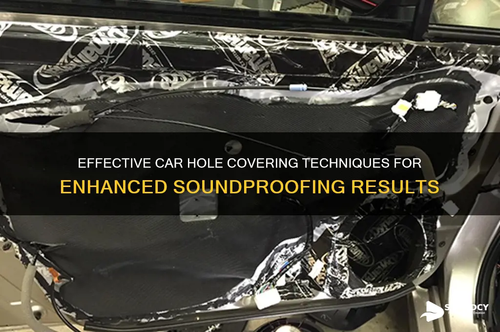 how to cover holes in your car for sound
