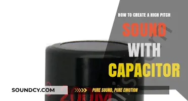 Crafting High-Pitch Sounds: A Capacitor-Based DIY Guide