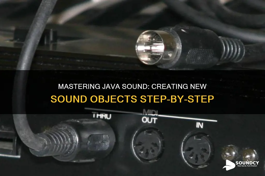 how to create a new sound object in java