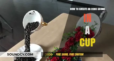 Crafting Echo Effects: Simple Steps to Create Sound in a Cup