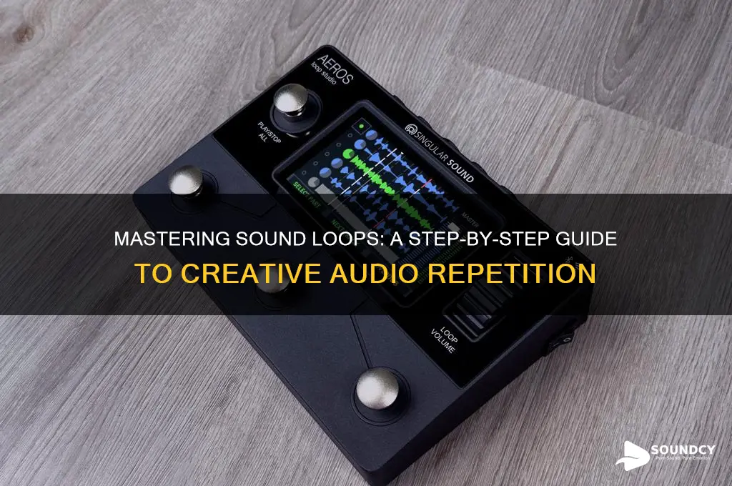 how to create sound loop
