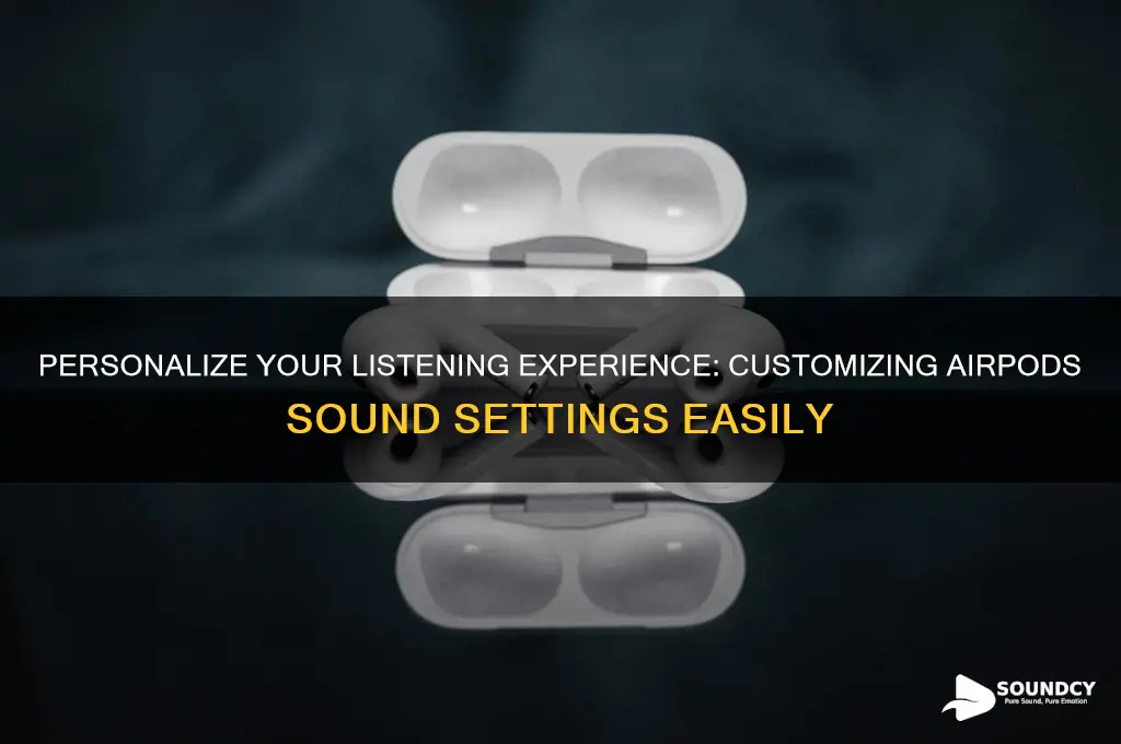 how to customize airpods sound