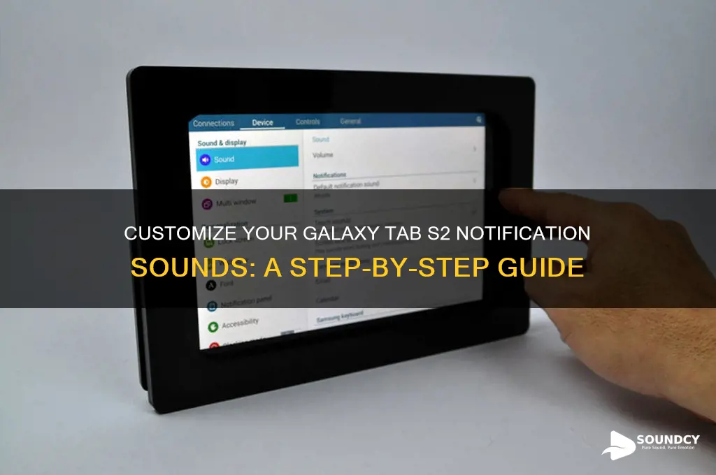 how to customize notification sound in galaxy tab s2