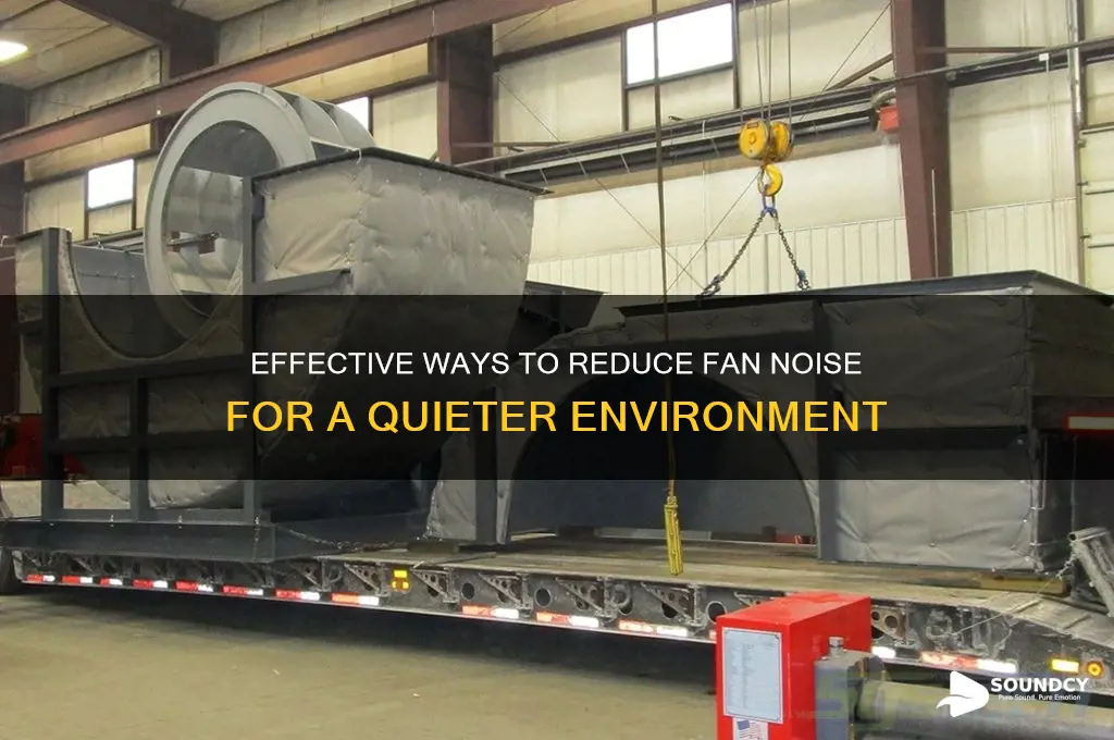 how to dampen fan sounds