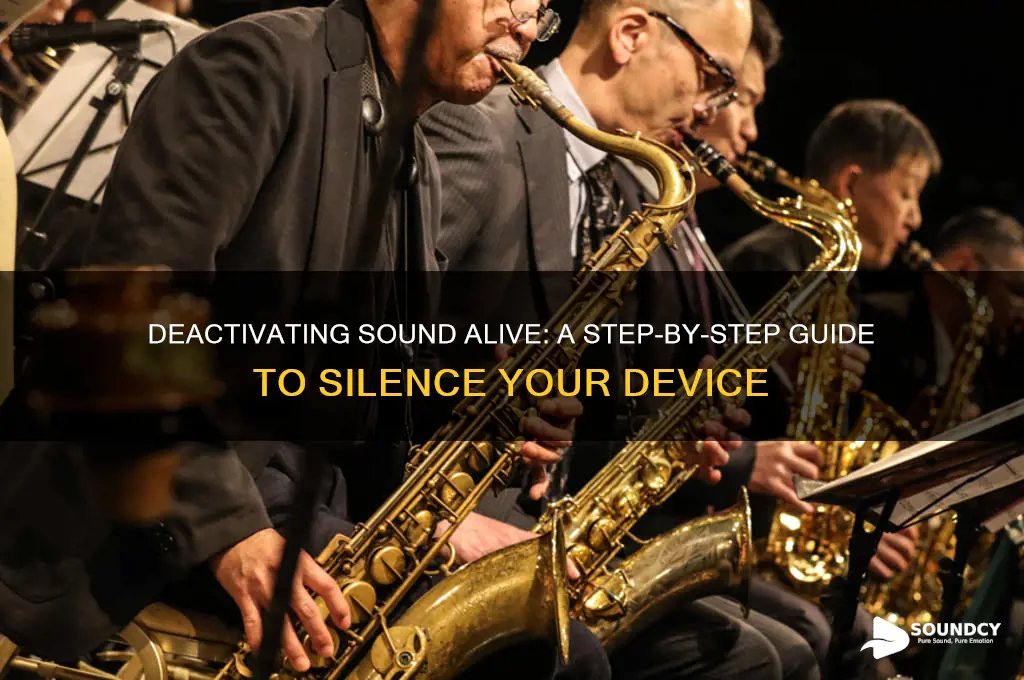 how to deactivate sound alive