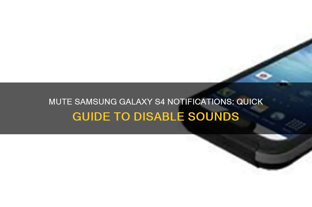 how to delete notification sound on samsung galaxy s4