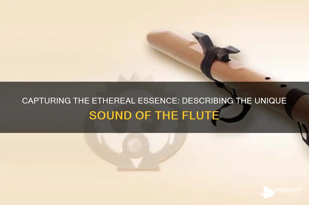 how to describe flute sound