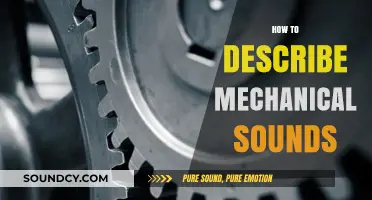 Mastering Mechanical Sounds: A Guide to Descriptive Audio Terminology