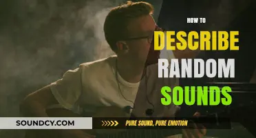 Mastering the Art of Describing Random Sounds: Creative Techniques and Tips