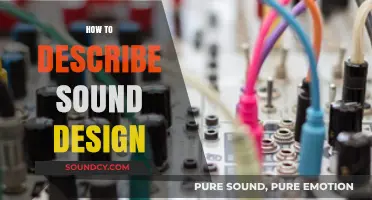 Mastering Sound Design: Techniques to Describe and Enhance Audio Experiences