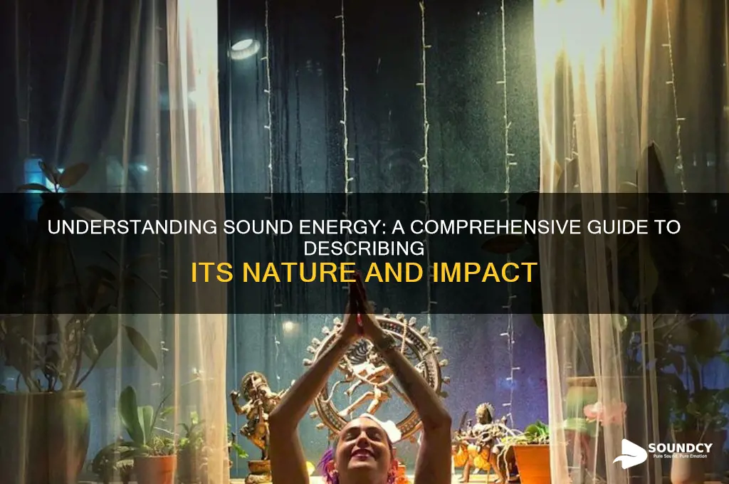 how to describe sound energy