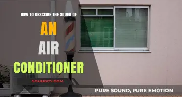 Mastering the Art of Describing Your Air Conditioner's Unique Sound