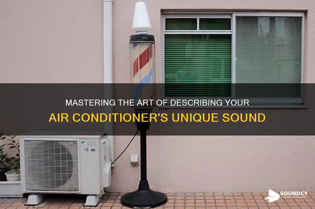 how to describe the sound of an air conditioner