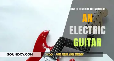 Mastering the Art of Describing Electric Guitar Sounds: A Comprehensive Guide