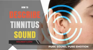 Understanding Tinnitus: How to Accurately Describe the Phantom Sounds You Hear
