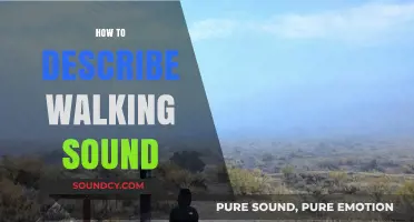 Mastering the Art of Describing Walking Sounds in Writing