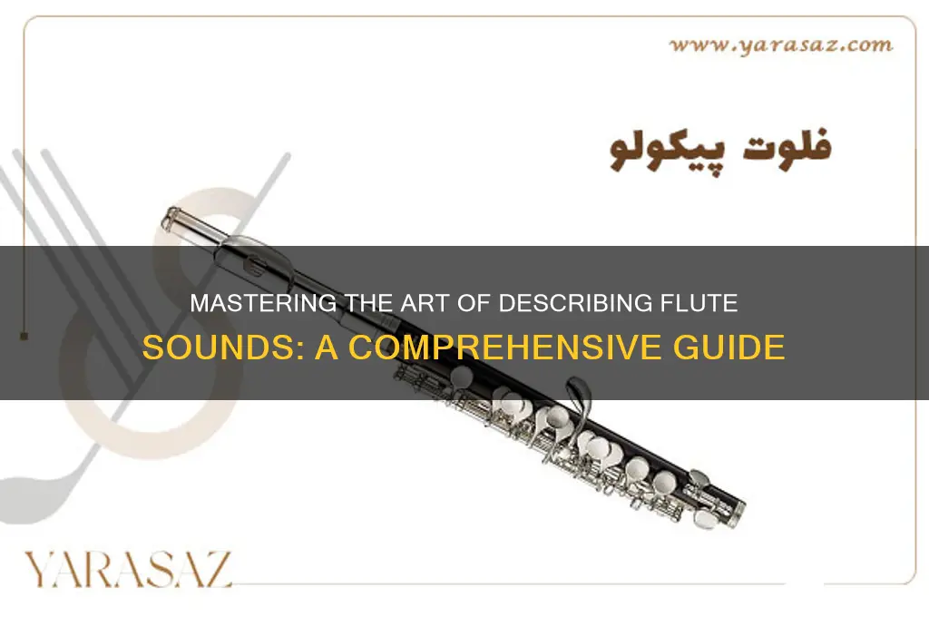 how to descrve fluit sound