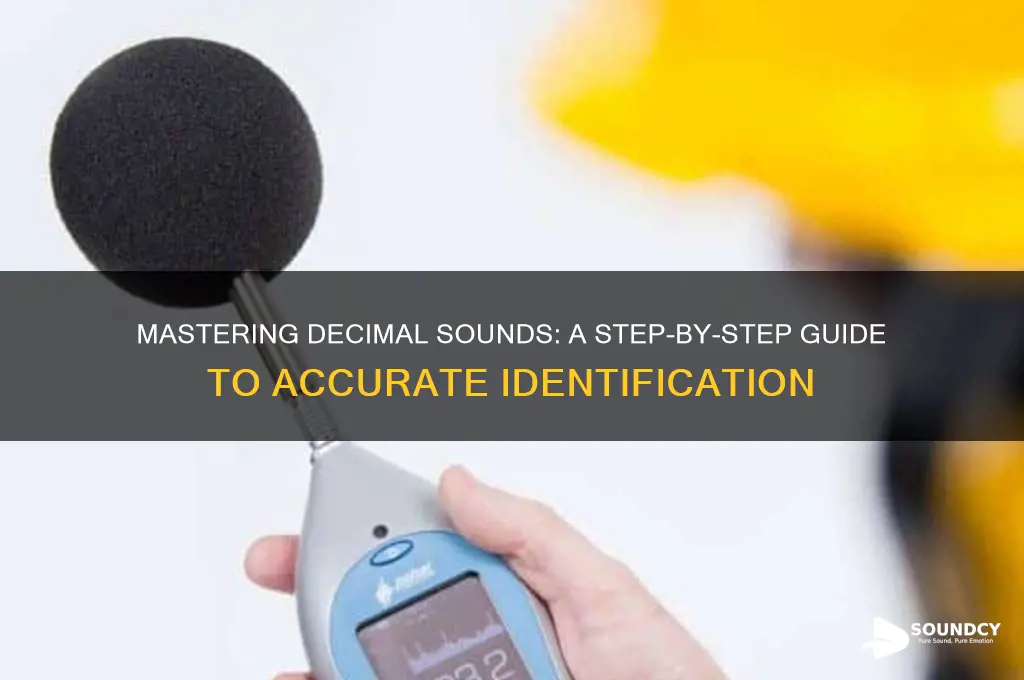 how to determine decimal sounds