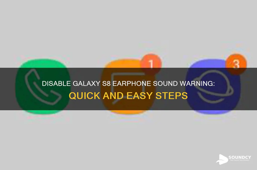 how to disable earphone sound warning on galaxy s8