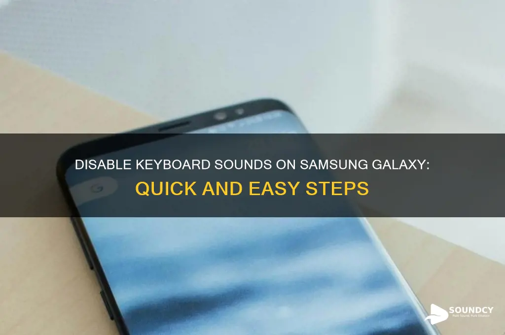 how to disable keyboard sounds on samsung galaxy phones