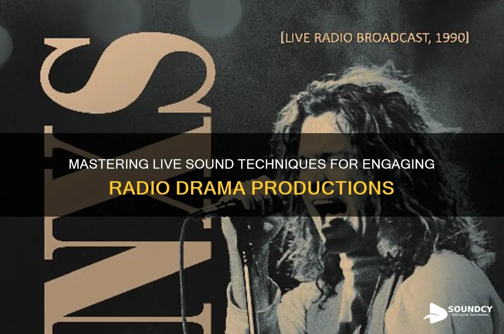 how to do live sound for a radio drama
