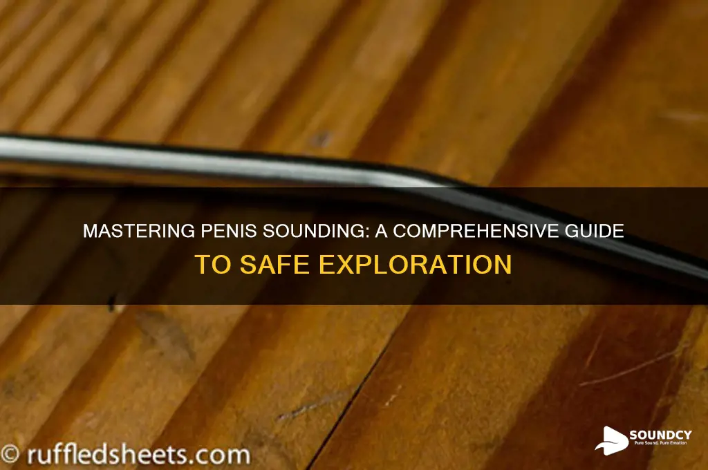 how to do penis sounding