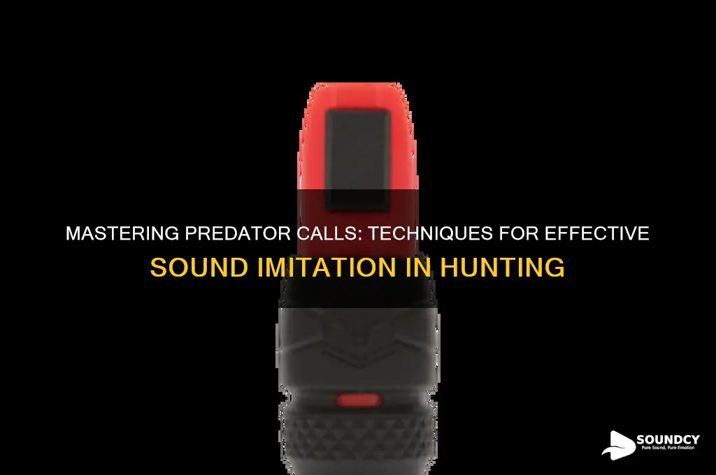 how to do predator sound