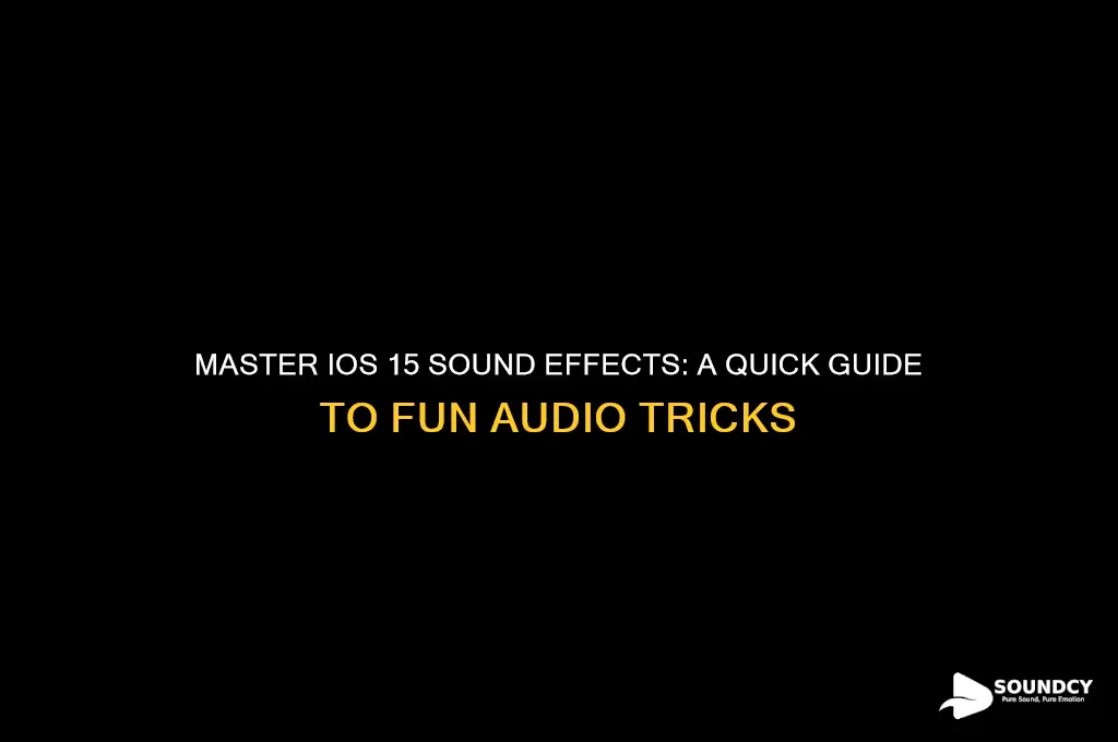 how to do the sound thing on ios 15