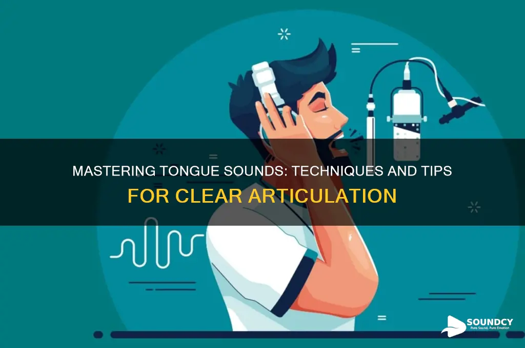 how to do tongue sound