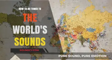 Tune In: Mastering the Art of Listening to the World's Sounds