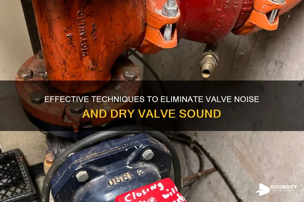 how to dry valve sound