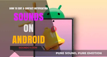 Customize Android Contact Notification Sounds: A Step-by-Step Editing Guide