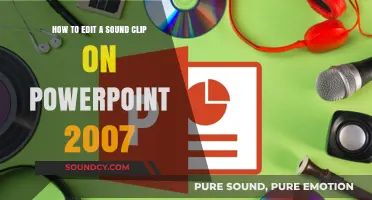Mastering PowerPoint 2007: A Guide to Editing Sound Clips